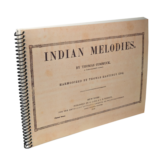 Indian Melodies | Thomas Commuck | Coil Bound Facsimile