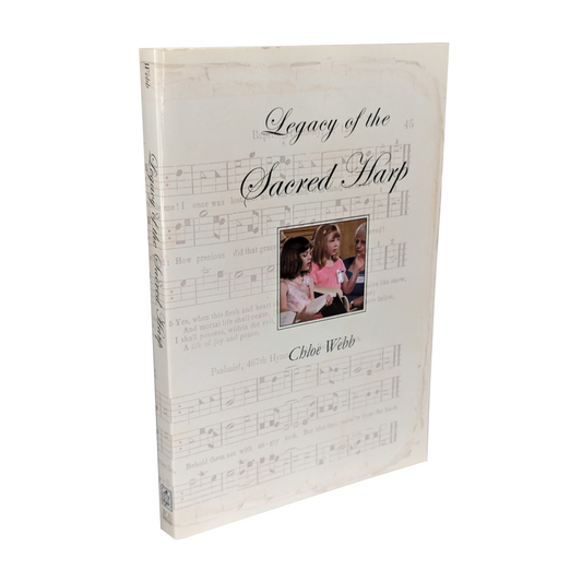 Legacy of the Sacred Harp | Chloe Webb