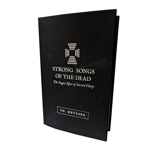Strong Songs of the Dead | Limited Signed and Numbered Edition