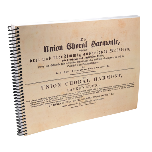 The Union Choral Harmony (German and English) | Coil Bound Facsimile